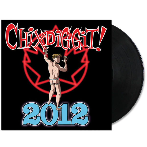Chixdiggit! 2012 LP Black