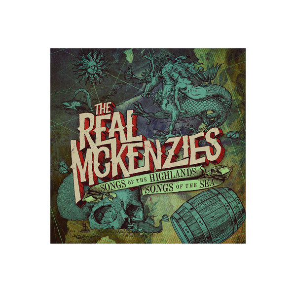 The Real McKenzies - Songs of the Highlands, Songs of the Sea CD