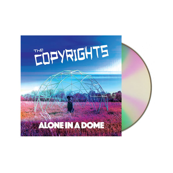 The Copyrights - Alone in a Dome CD