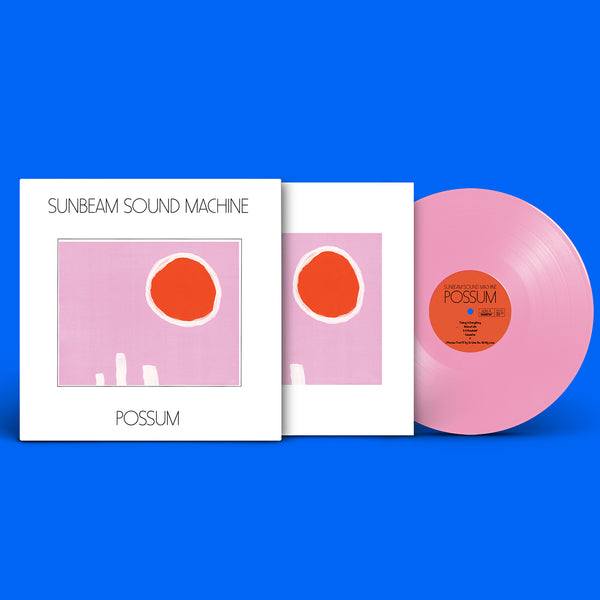 Sunbeam Sound Machine - Possum LP (Baby Pink)