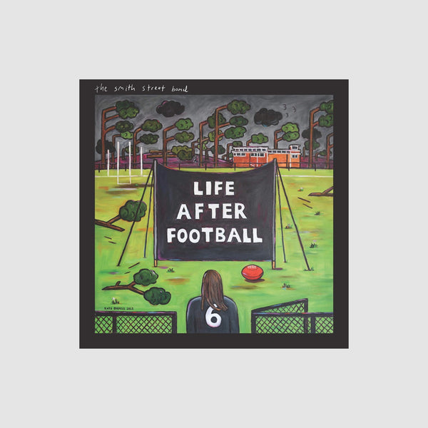 The Smith Street Band - Life After Football Download
