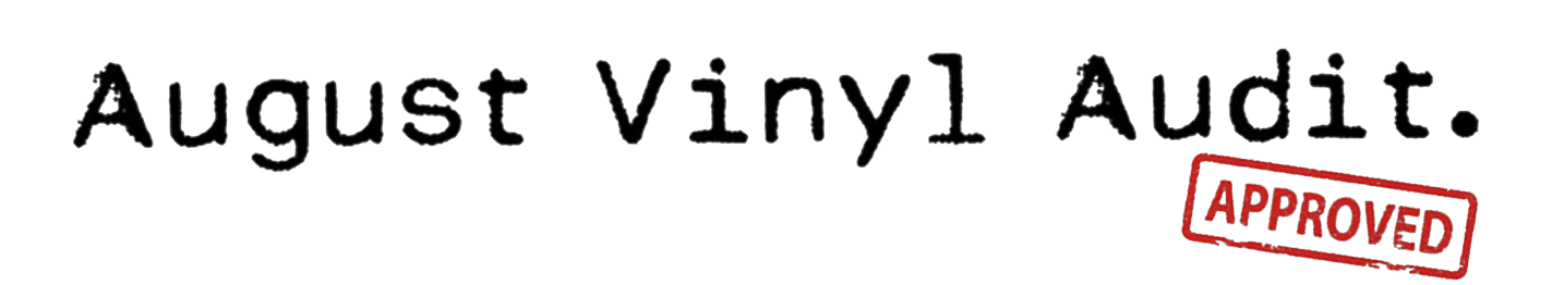 AUGUST VINYL AUDIT - Label
