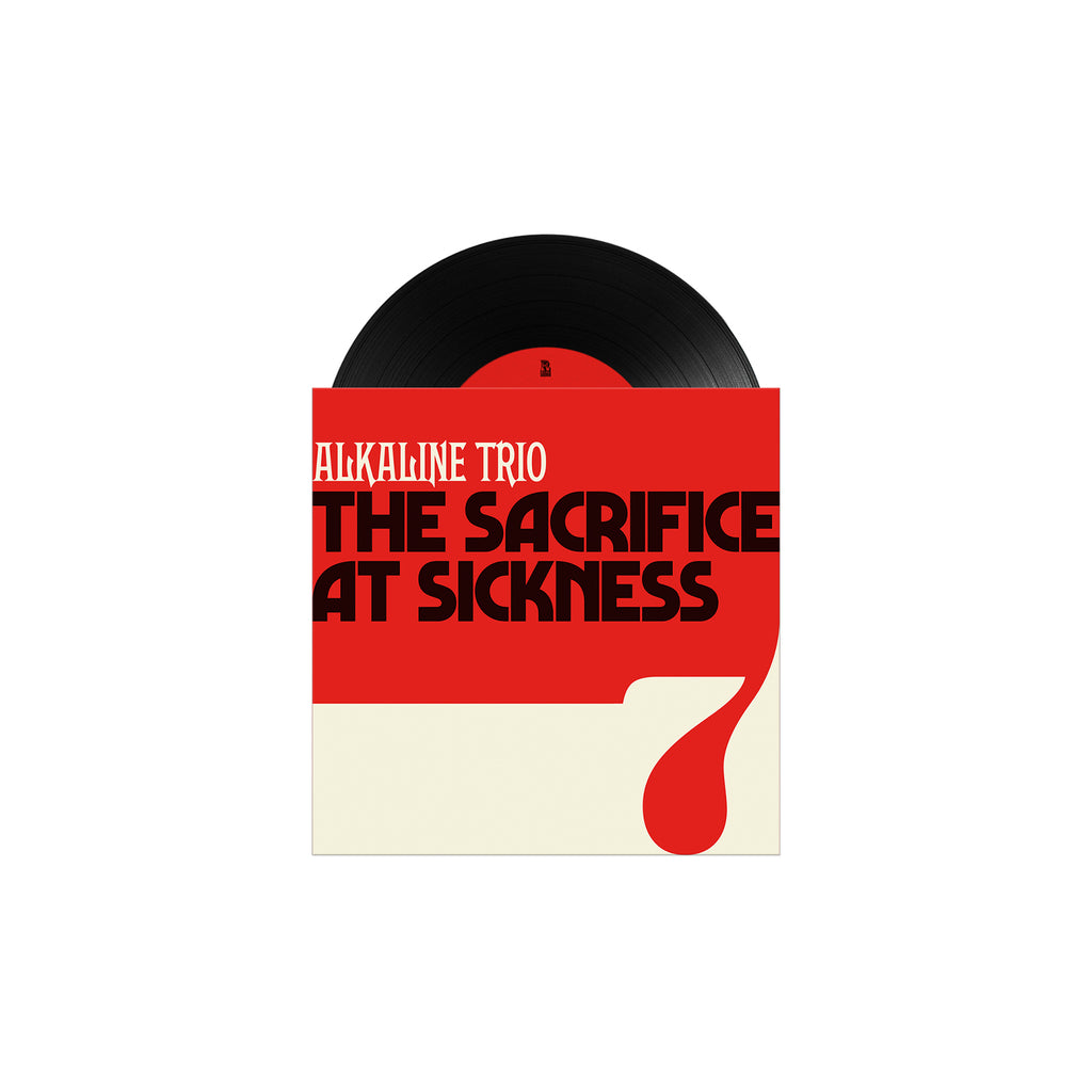 Alkaline Trio - Alkaline Trio The Sacrifice At Sickness 7" International (Black Vinyl)