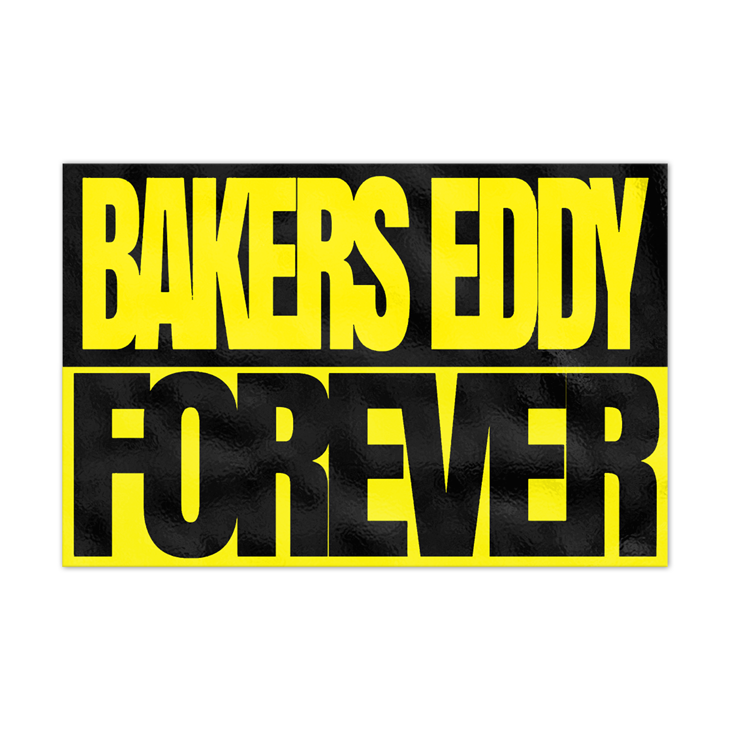 Bakers Eddy - Forever Sticker