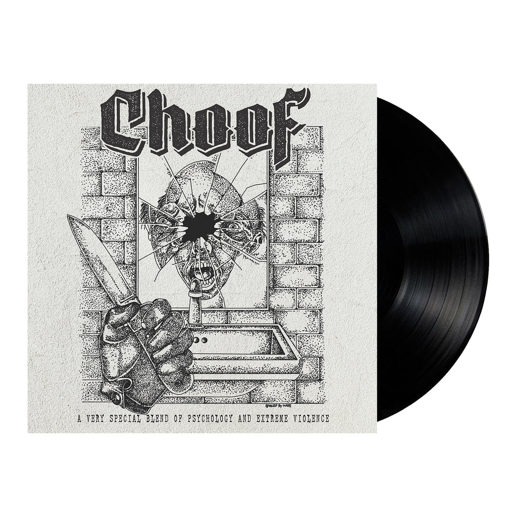 Choof - A Very Special Blend of Psychology and Extreme Violence LP (Black Vinyl)