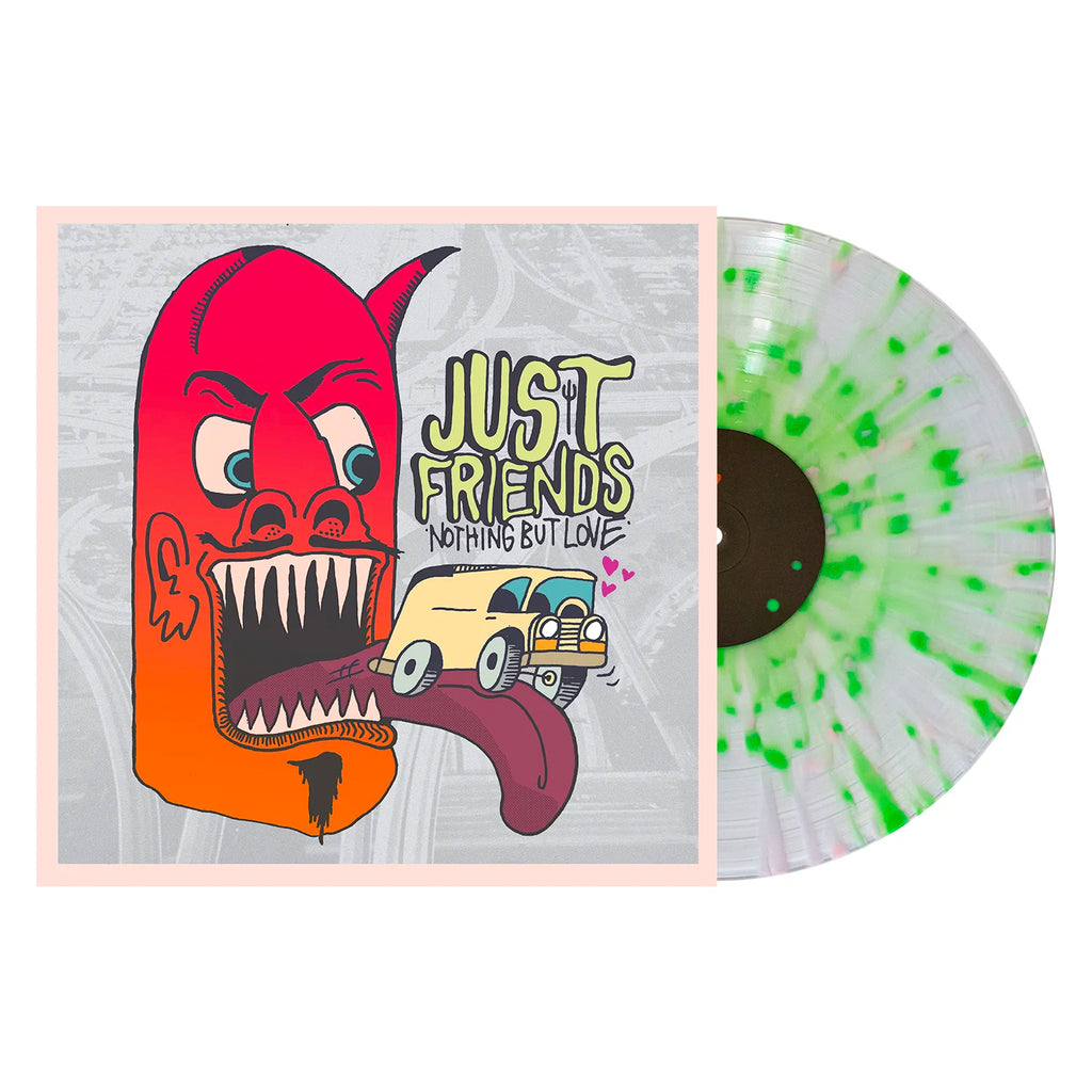 Just Friends - Nothing But Love 12" Vinyl (Ultra Clear w/ Heavy Double Mint Splatter)