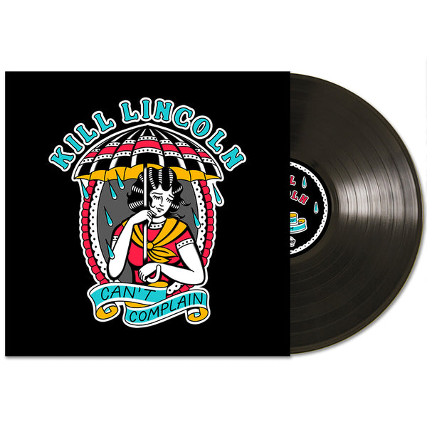 Kill Lincoln - Can't Complain LP (Black Vinyl)