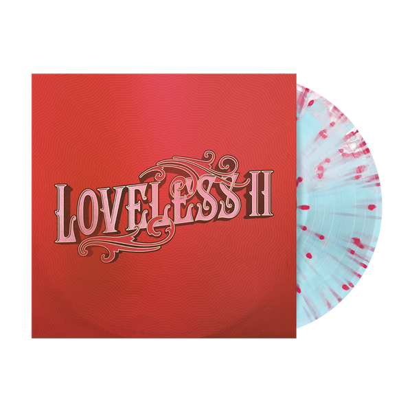 Loveless - Loveless II LP (Cloudy Blue with Pink Splatter Vinyl)