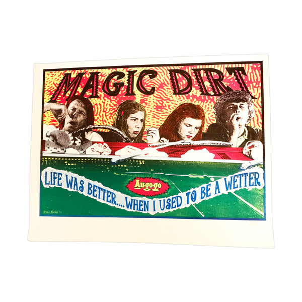 Magic Dirt - Life Was Better 'Puberty Blues' Screen Printed Poster