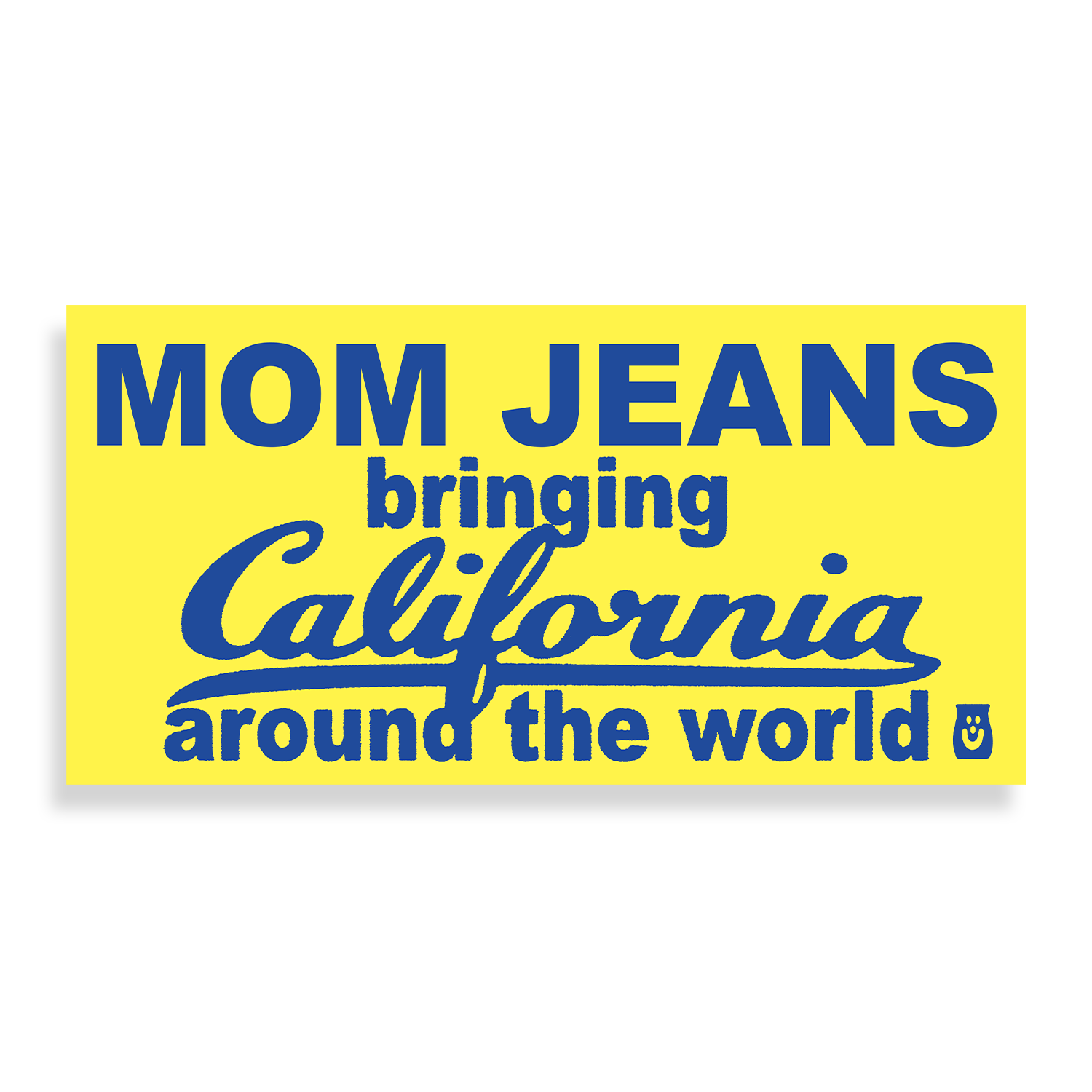 Mom Jeans - Bringing California Sticker (Yellow)
