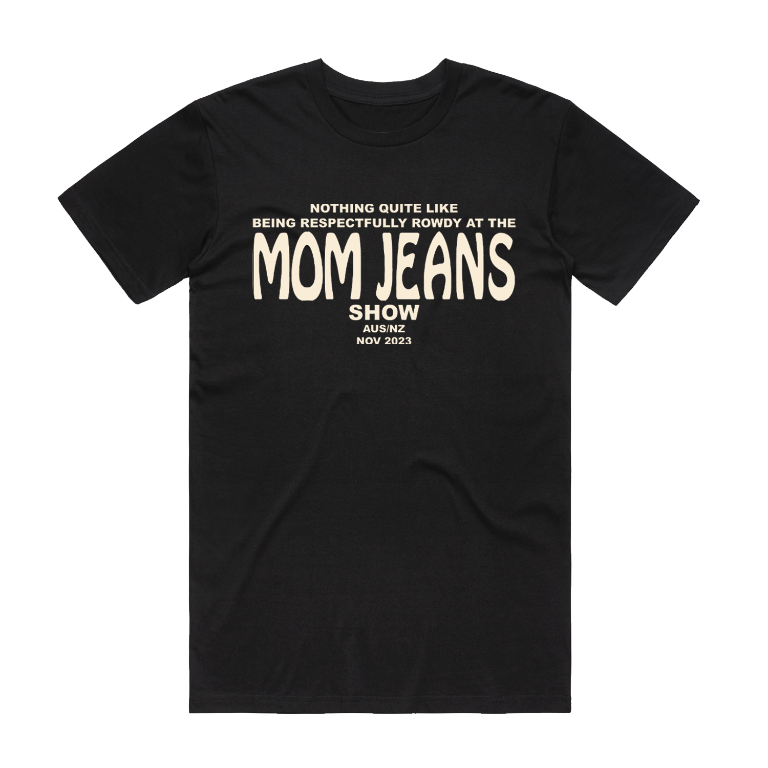 Mom Jeans Official Merchandise Australian store Artist First