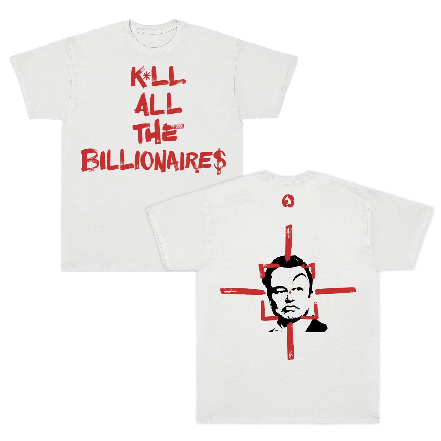 MUDRAT - Kill All The Billionaires T-Shirt (White) - EU Tour Edition