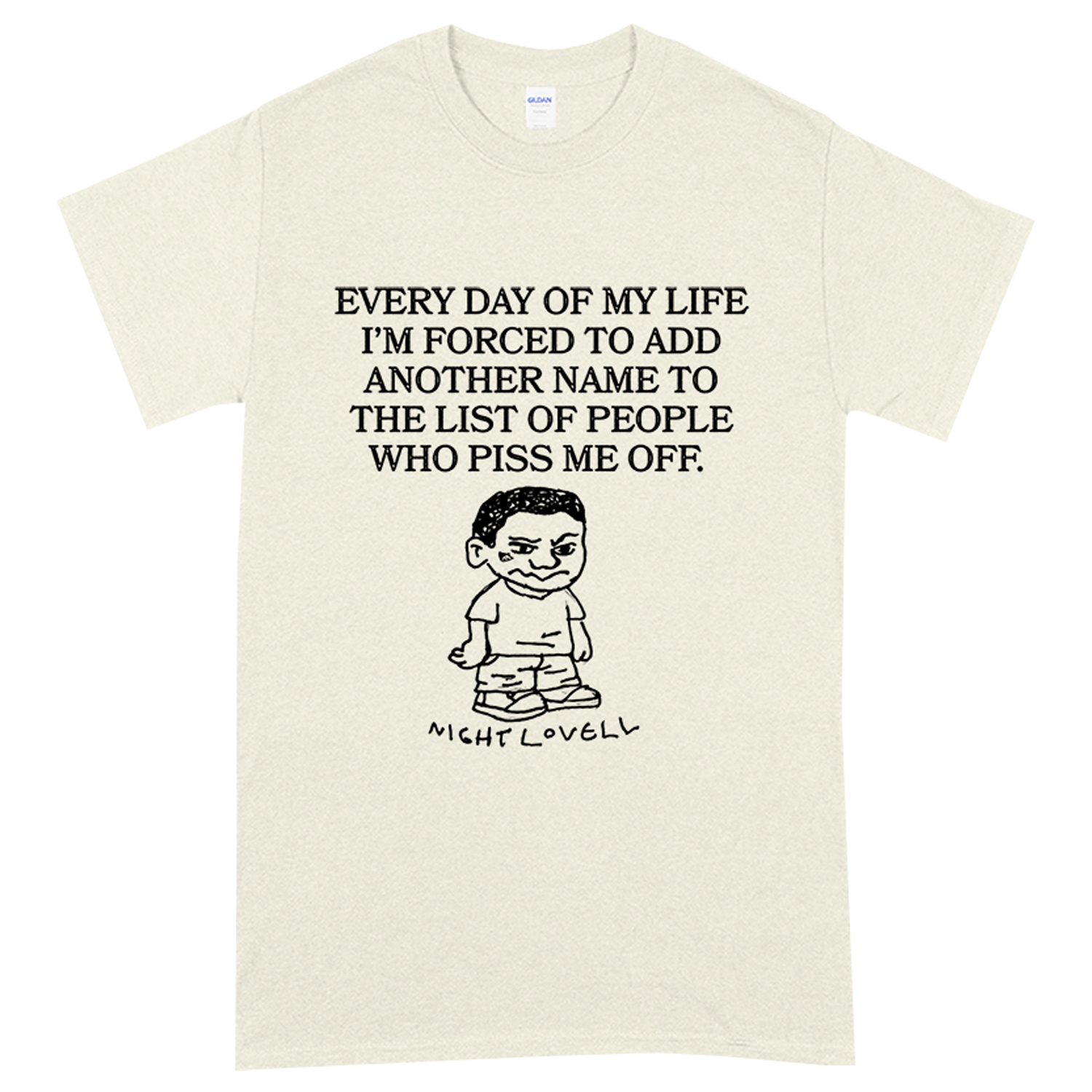 Night Lovell - Piss Me Off T-Shirt (Cream)