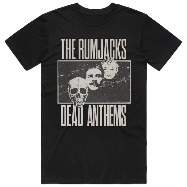 The Rumjacks - Dead Anthems T-Shirt (Black)