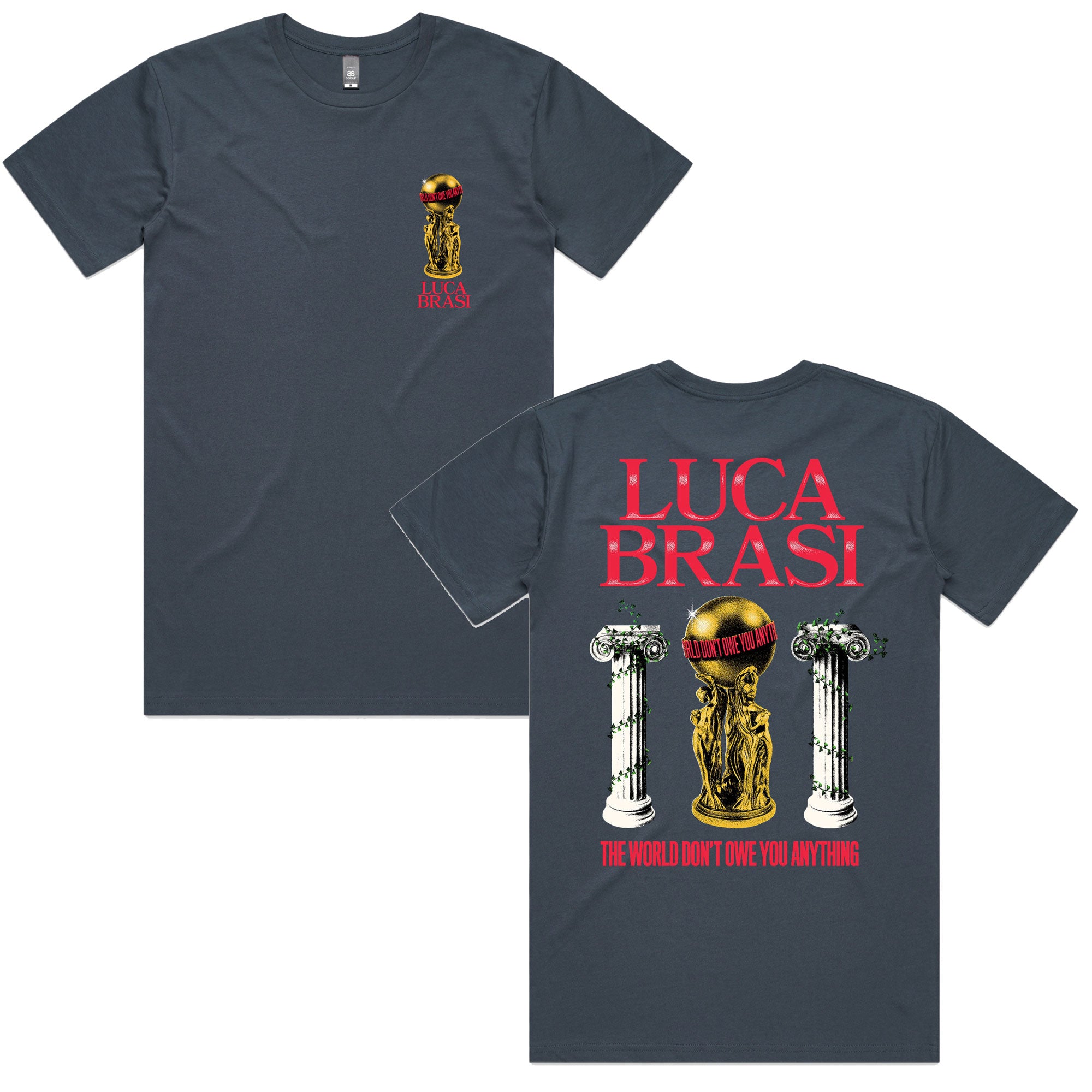 Luca Brasi - The World Don’t Owe You Anything Statue Tee (Petrol Blue)