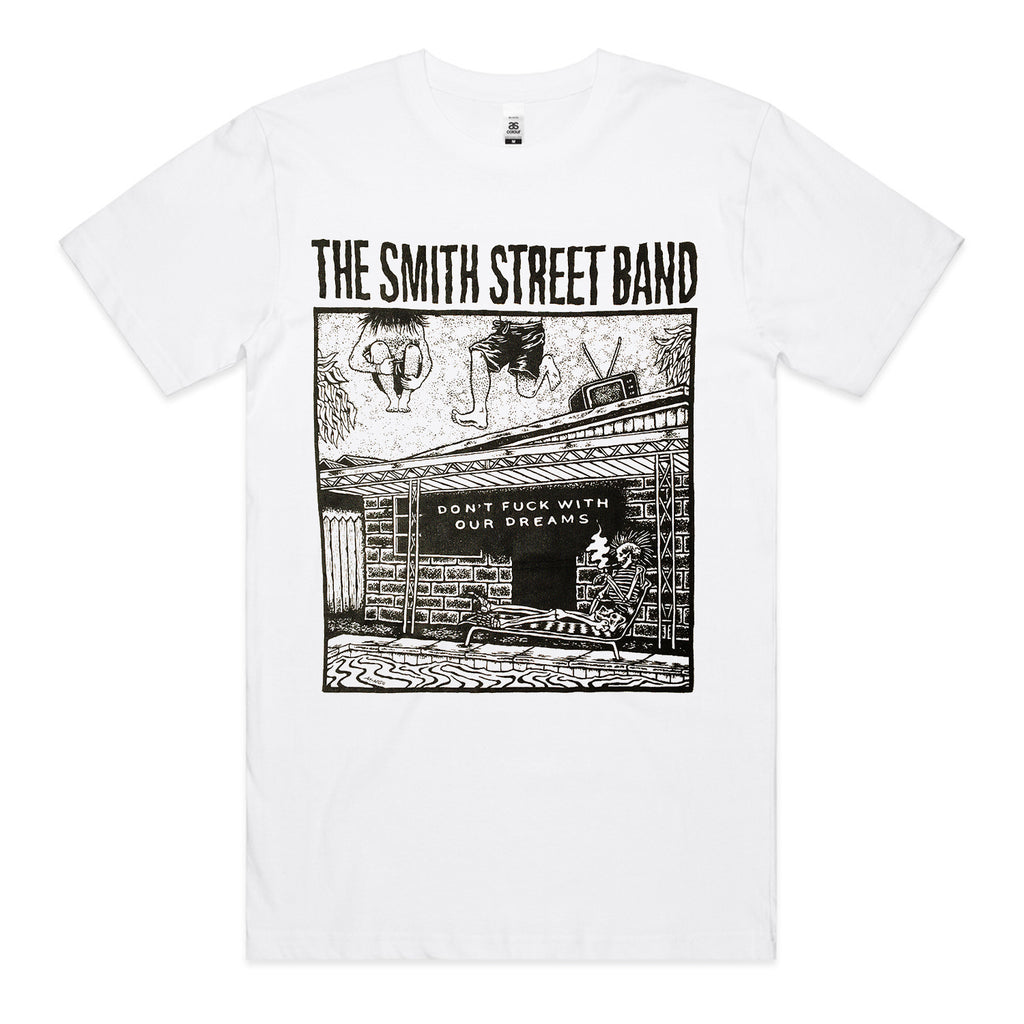 The Smith Street Band - Don't Fuck With Our Dreams T-Shirt (White)