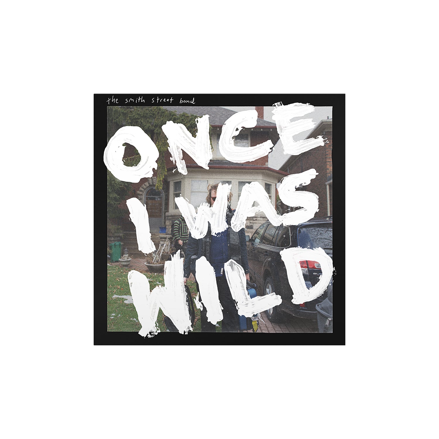 The Smith Street Band - Once I Was Wild (Download)