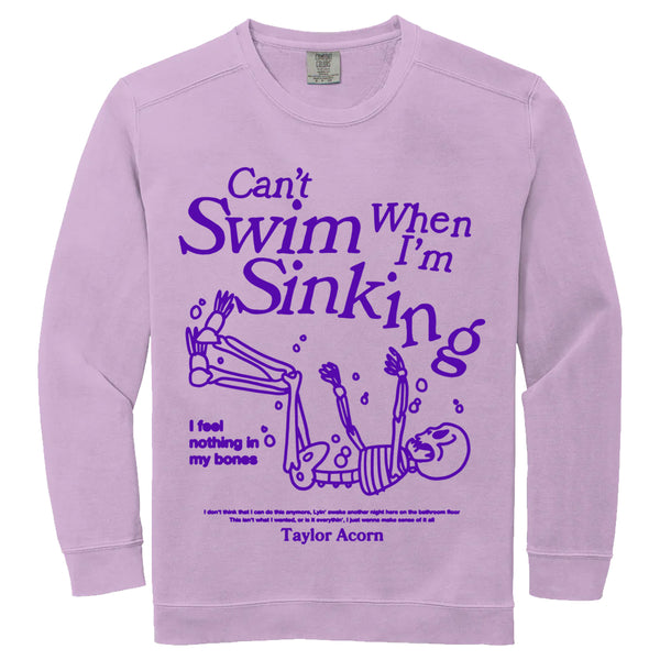 Taylor Acorn - Can't Swim When I'm Sinking Crewneck (Orchid)