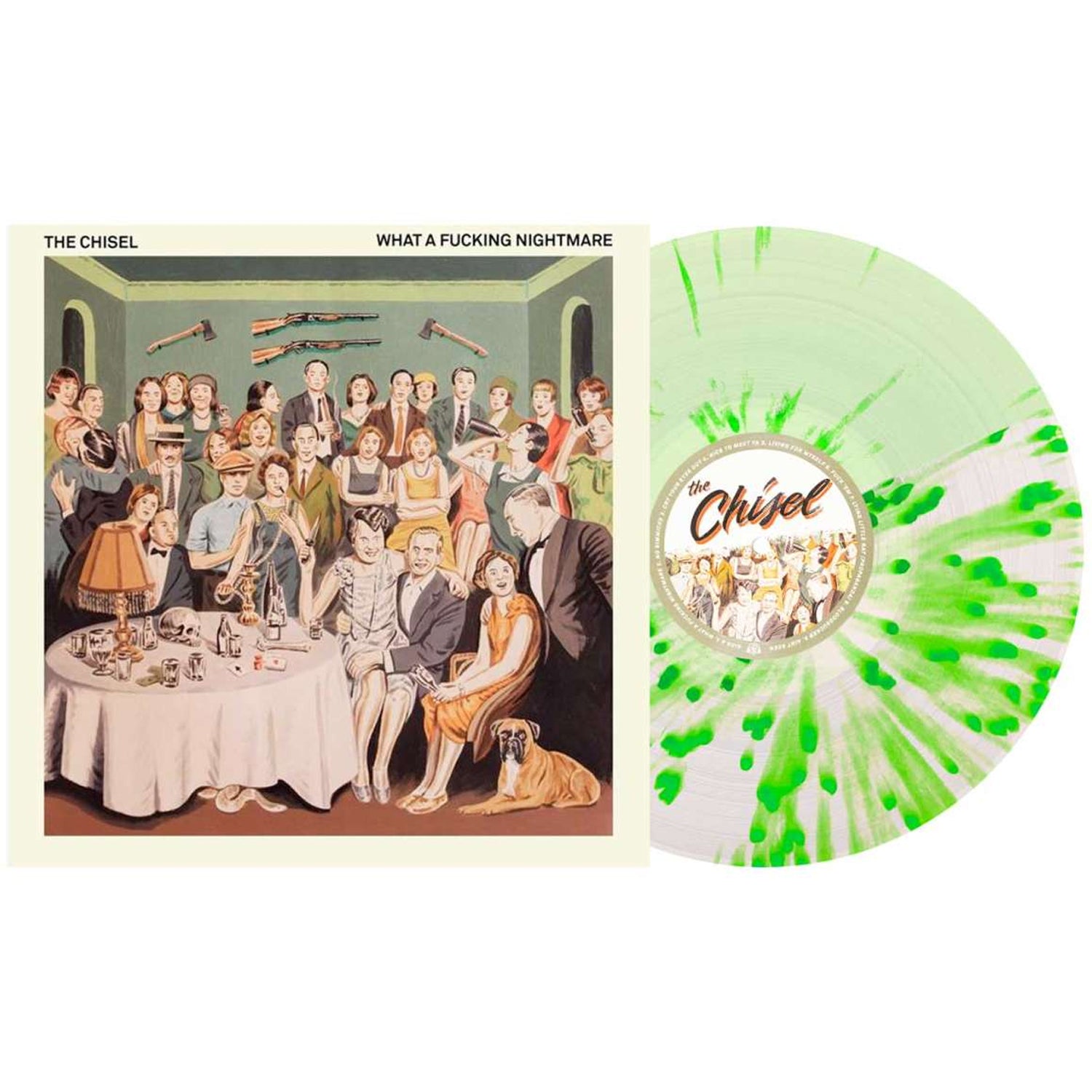 The Chisel - What A Fucking Nightmare 12" Vinyl (Half Coke Bottle Clear Half Milky Clear w/ Neon Green Splatter Splatter)