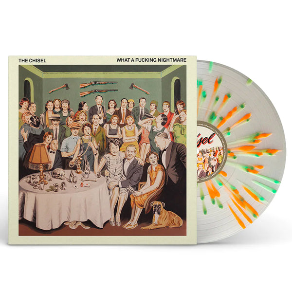The Chisel - What A Fucking Nightmare 12" Vinyl (Milky Clear w/ Heavy Halloween Orange, Mint & Olive Splatter)