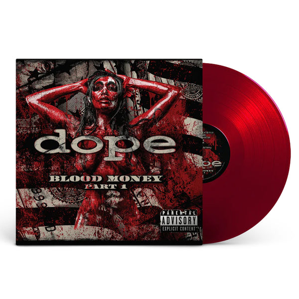 Dope - "Blood Money Part 1" Opaque Deep Red Vinyl - MNRK Heavy