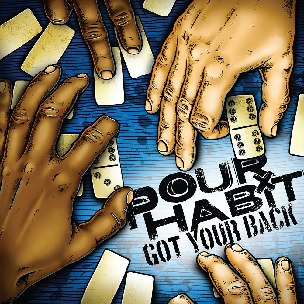 Pour Habit - Got Your Back CD