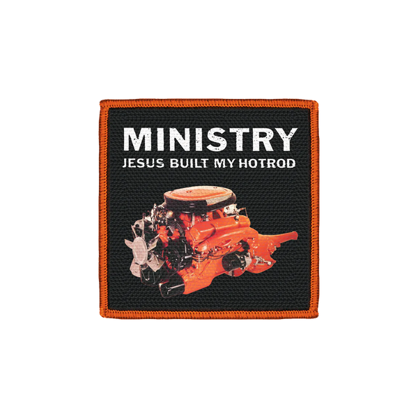 Ministry - Jesus Built My Hotrod Patch 4”x4”