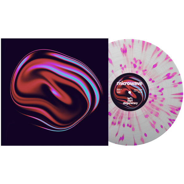 Microwave - Let’s Start Degeneracy 12" Vinyl (Clear with Baby Pink & Purple Splatter LP)