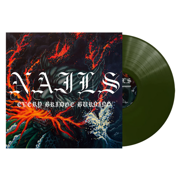 Nails - Every Bridge Burning LP (Transparent Forest Green Vinyl)