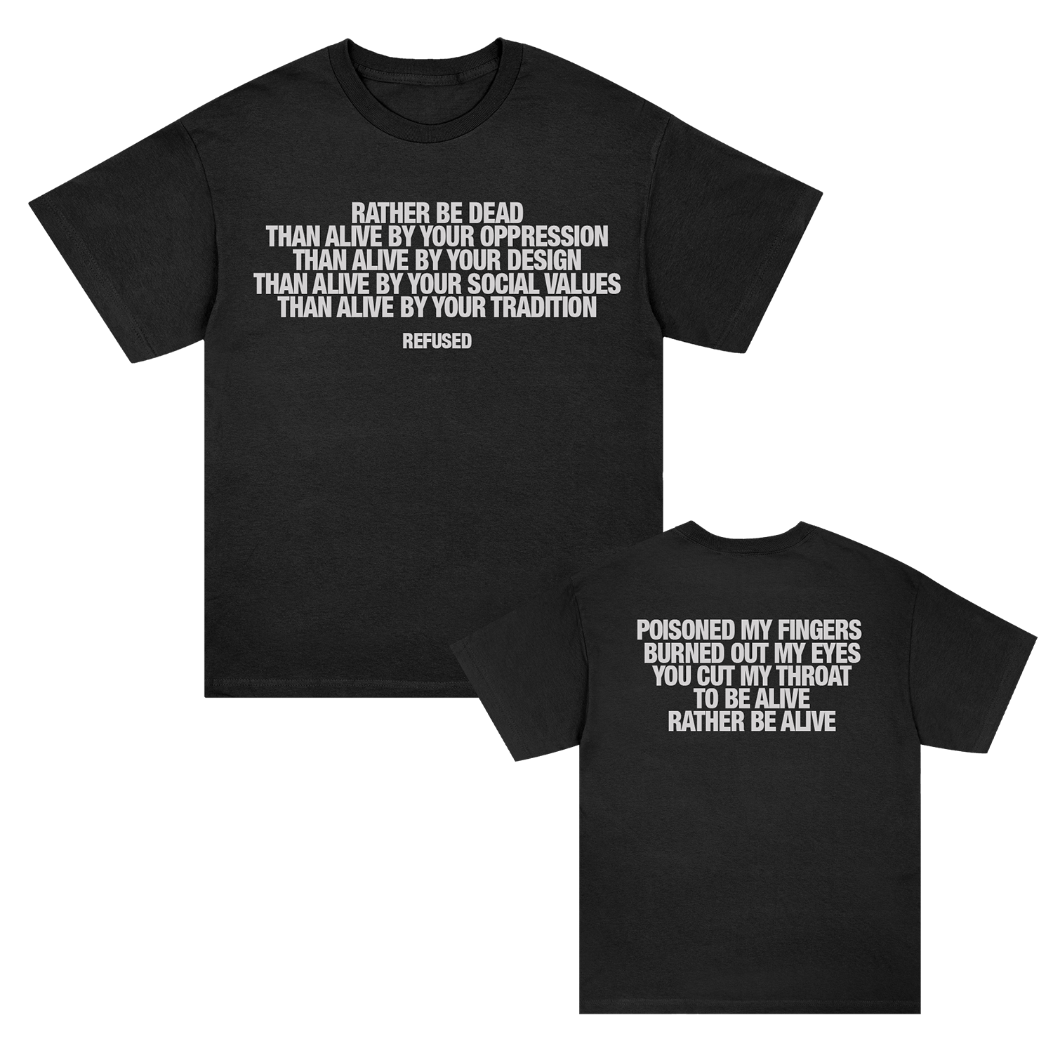 Refused - Rather Be Dead Lyric T-Shirt (Black)