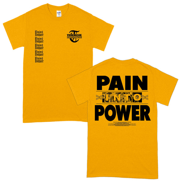 Terror - Pain Into Power T-Shirt (Yellow)
