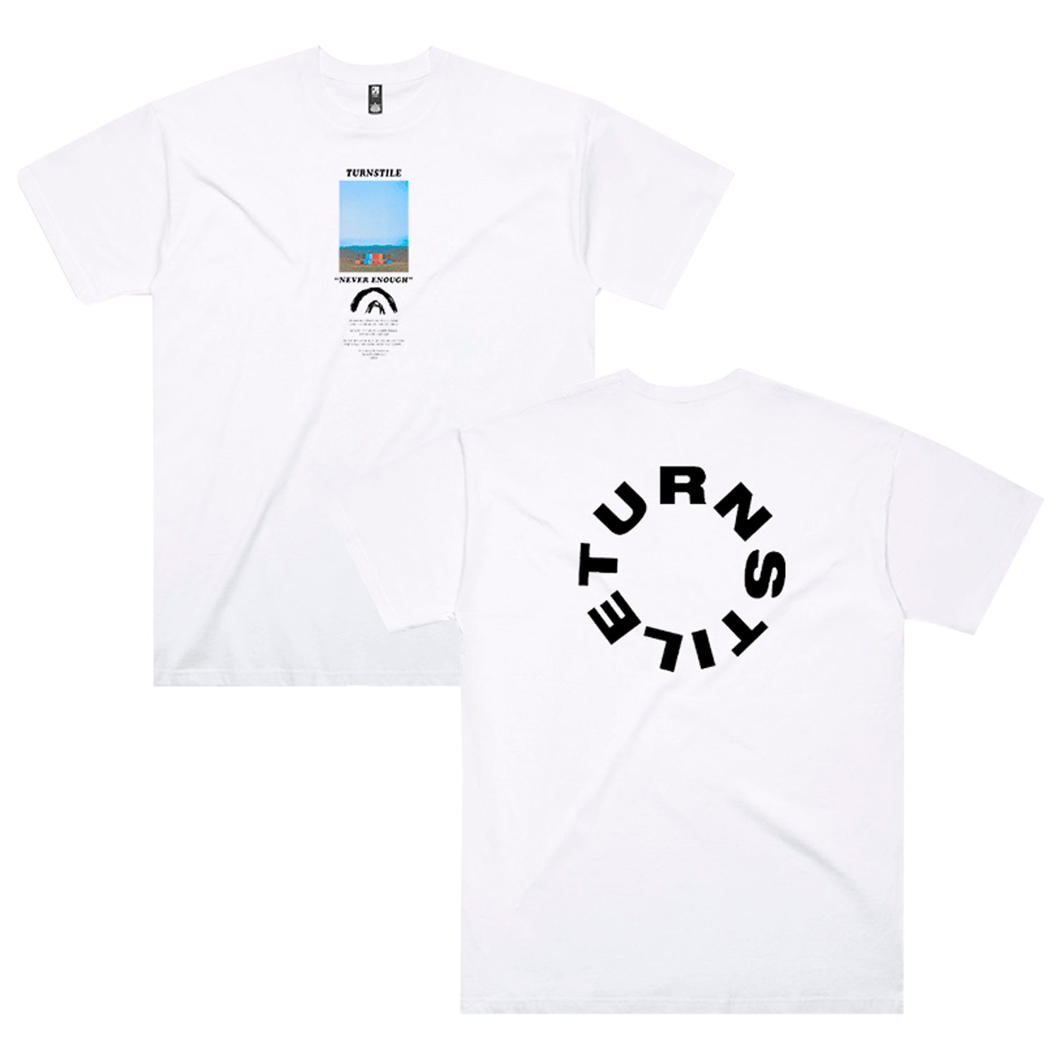 TURNSTILE "Never Enough Stage" White Tee