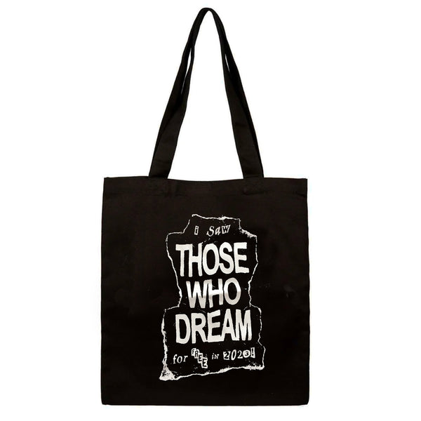 Those Who Dream -  I Saw Those Who Dream For Free Tote Bag (Black)
