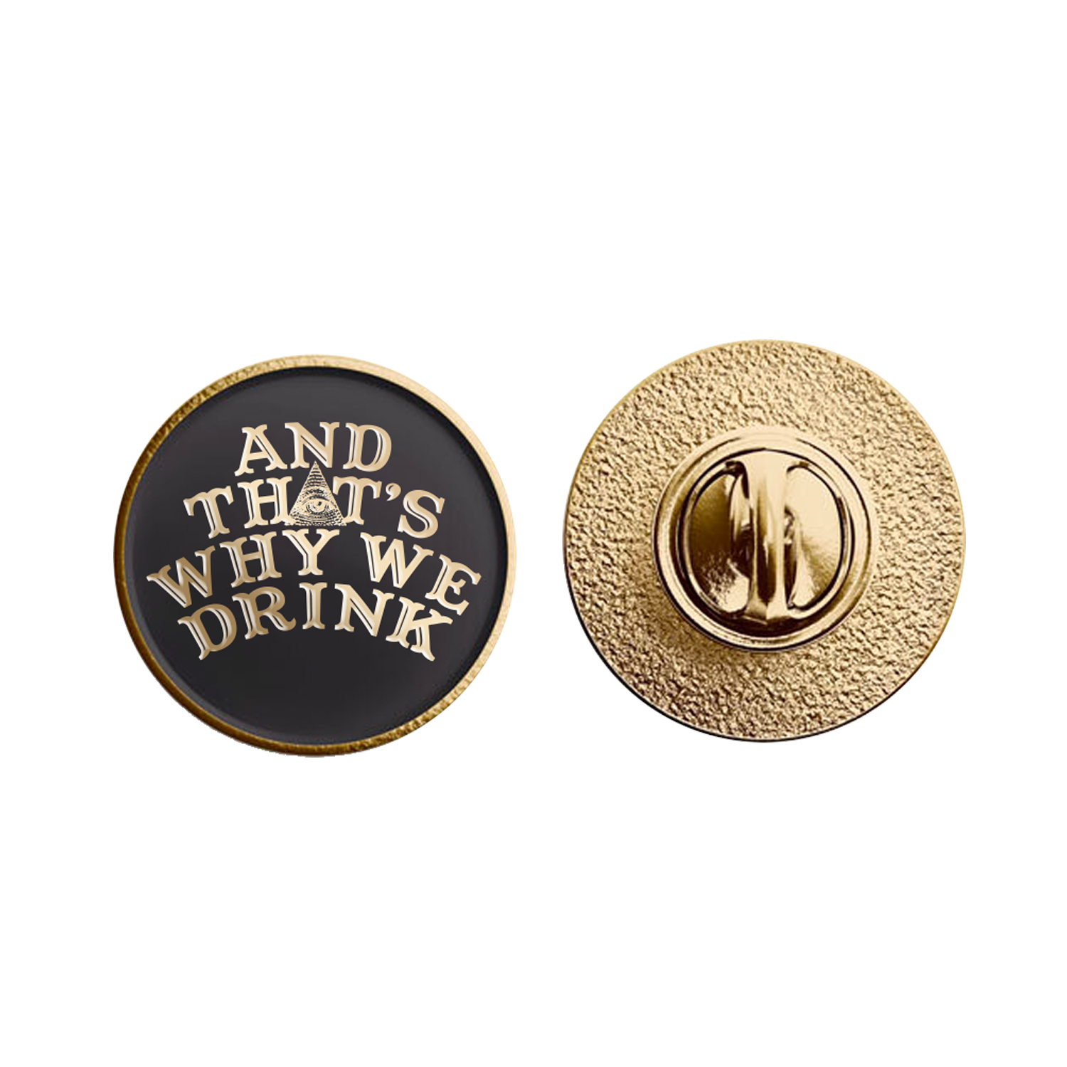 And ﻿That's Why We Drink - Glow Logo Enamel Pin (Black)