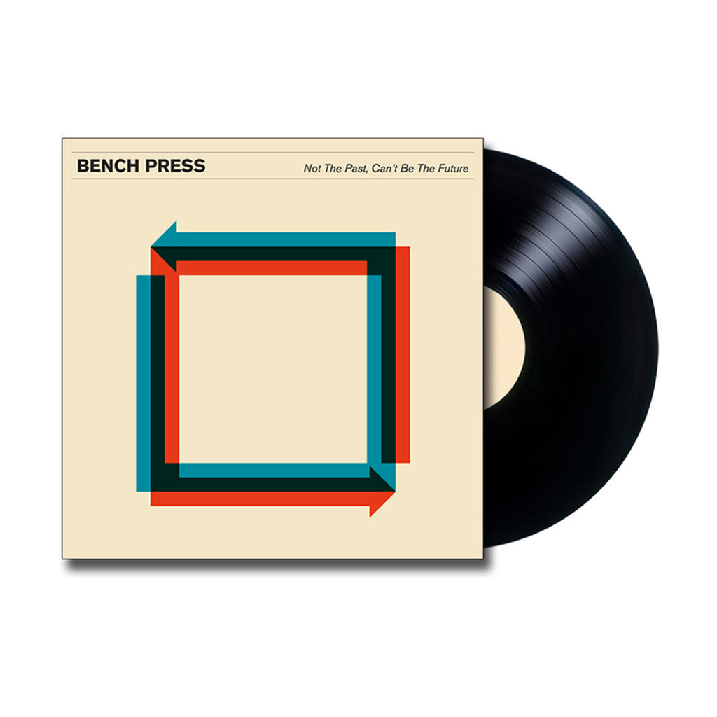 Bench Press - Not The Past, Can't Be The Future LP (Black)