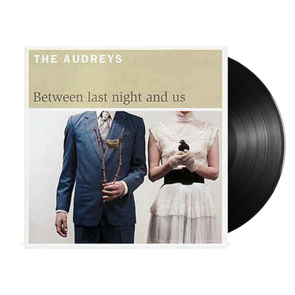 The Audreys - Between Last Night & Us LP