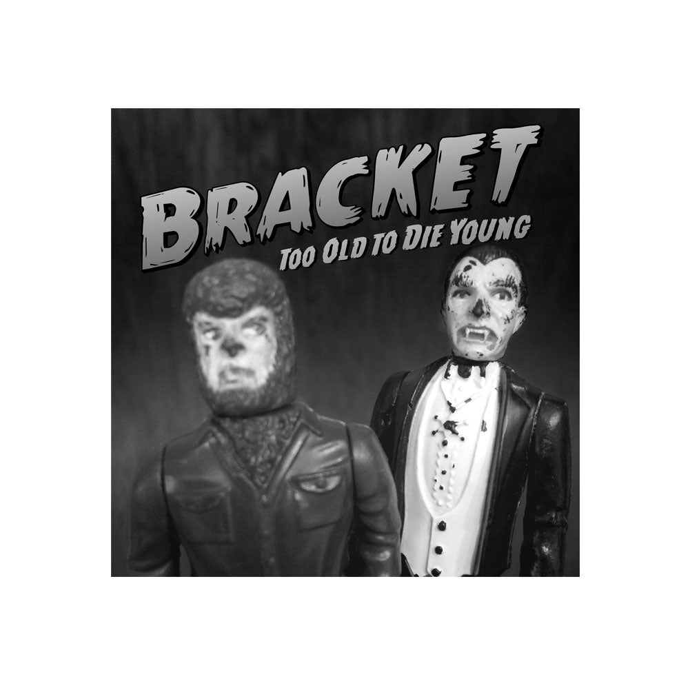 Bracket - Too Old To Die Young CD
