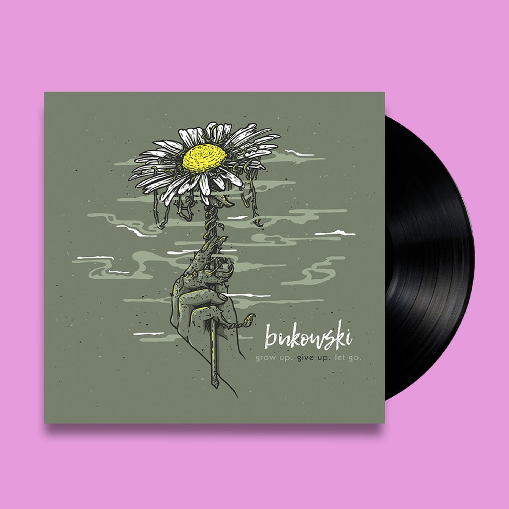 Bukowski - grow up. give up. let go. 7" (Black)