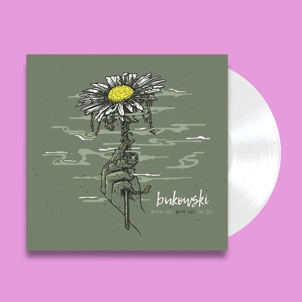 Bukowski - grow up. give up. let go. 7" (White)