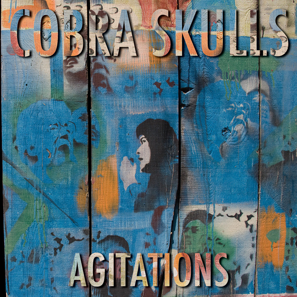 Cobra Skulls - Agitations CD