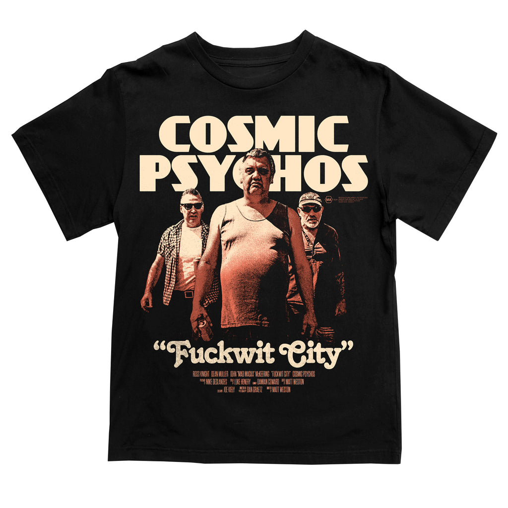 Cosmic Psychos - Fuckwit City T-Shirt (Black)