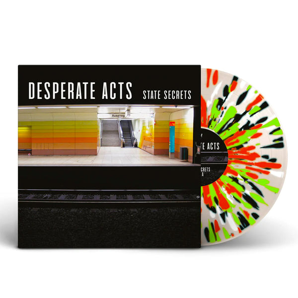 Desperate Acts - State Secrets LP (Clear w/Splatter Vinyl)