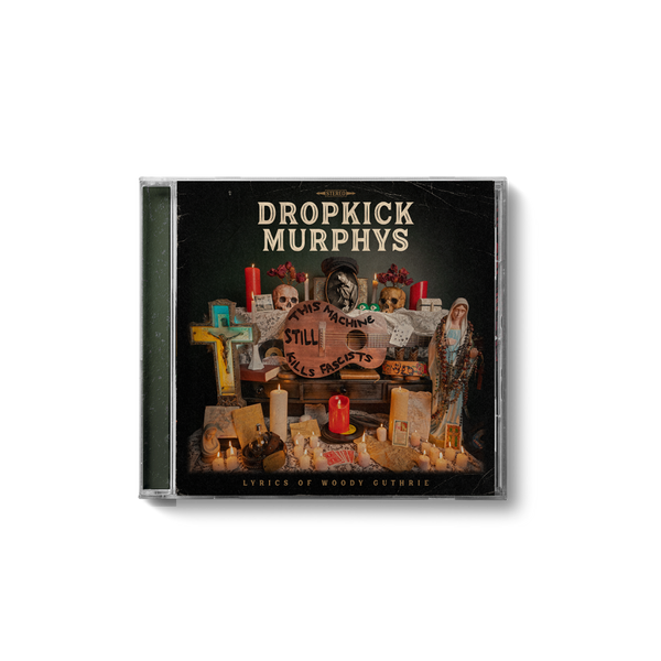 Dropkick Murphys - This Machine Still Kills Fascists CD