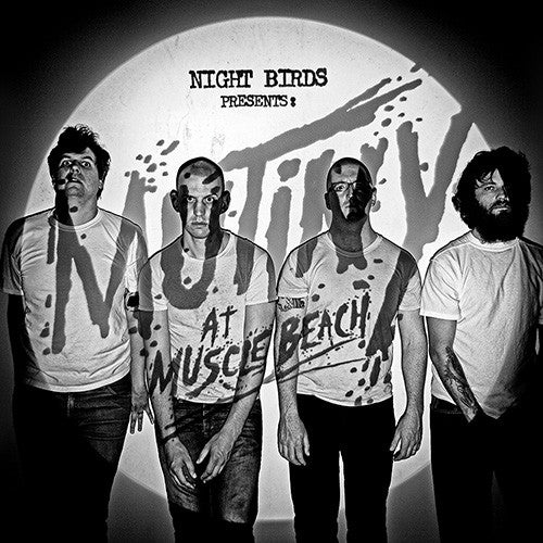 Night Birds - Mutiny At Muscle Beach CD