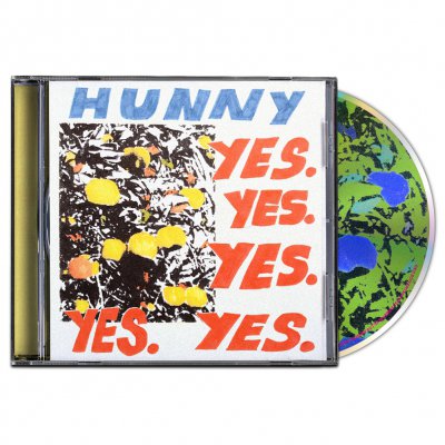 Hunny - Yes. Yes. Yes. Yes. Yes. CD