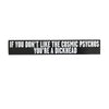 Cosmic Psychos - If You Don't Like... Sticker 2