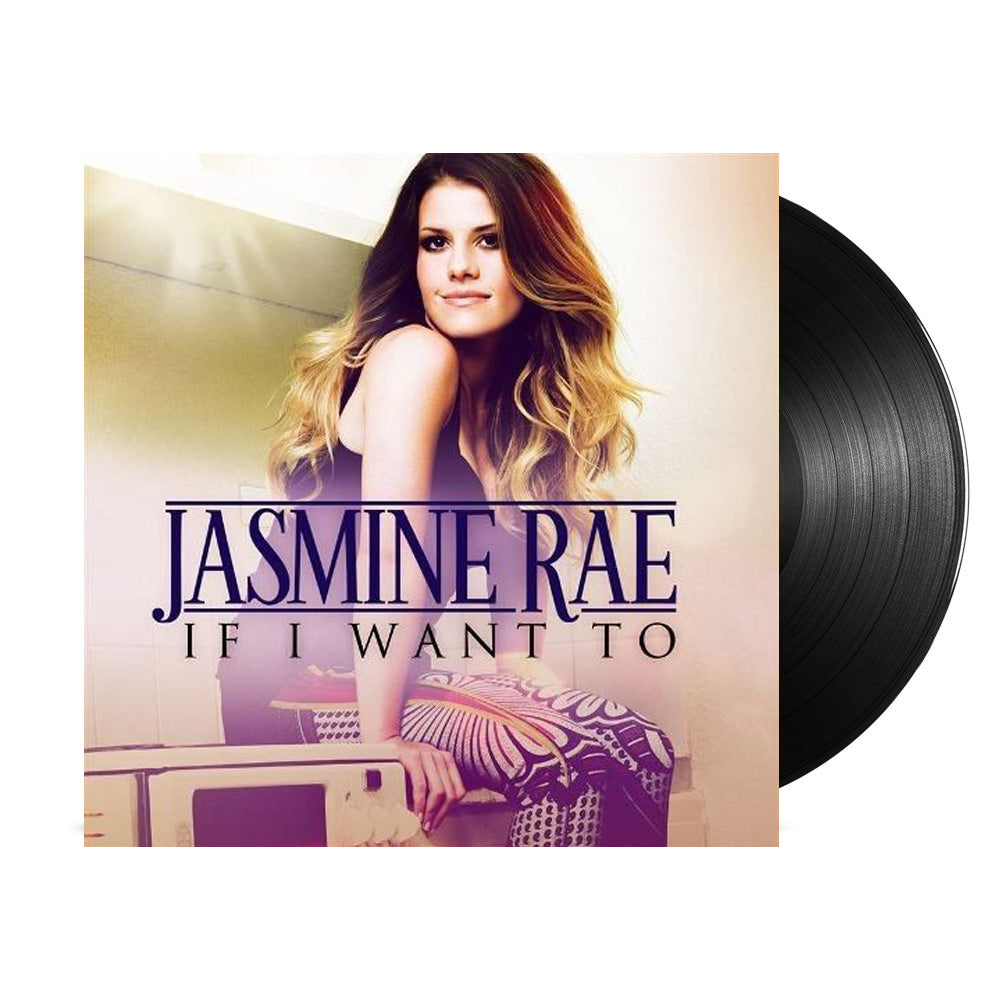 Jasmine Rae - If I Want To LP