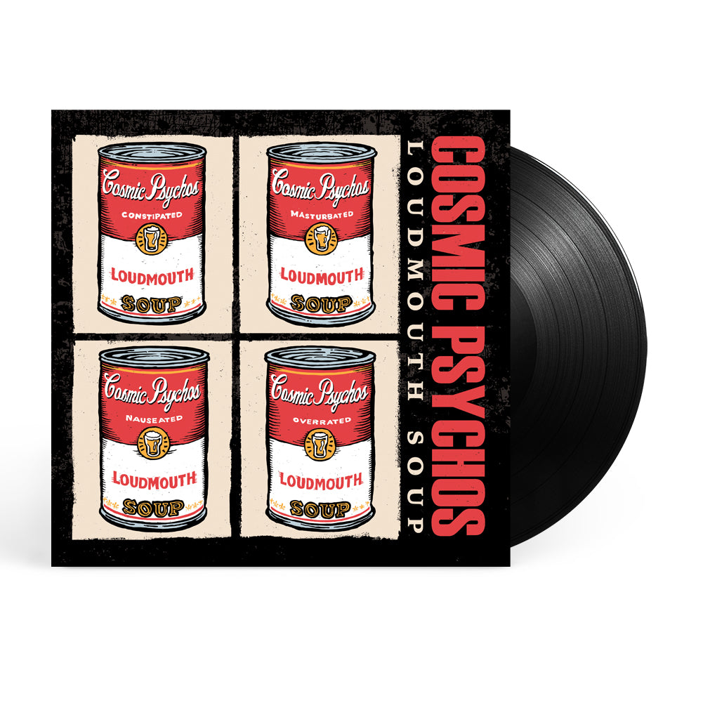 Cosmic Psychos - Loudmouth Soup LP (Black)