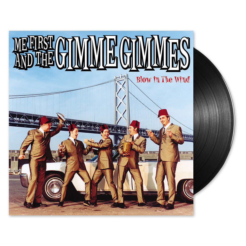 Me First And The Gimme Gimmes - Blow In the Wind LP (Black)