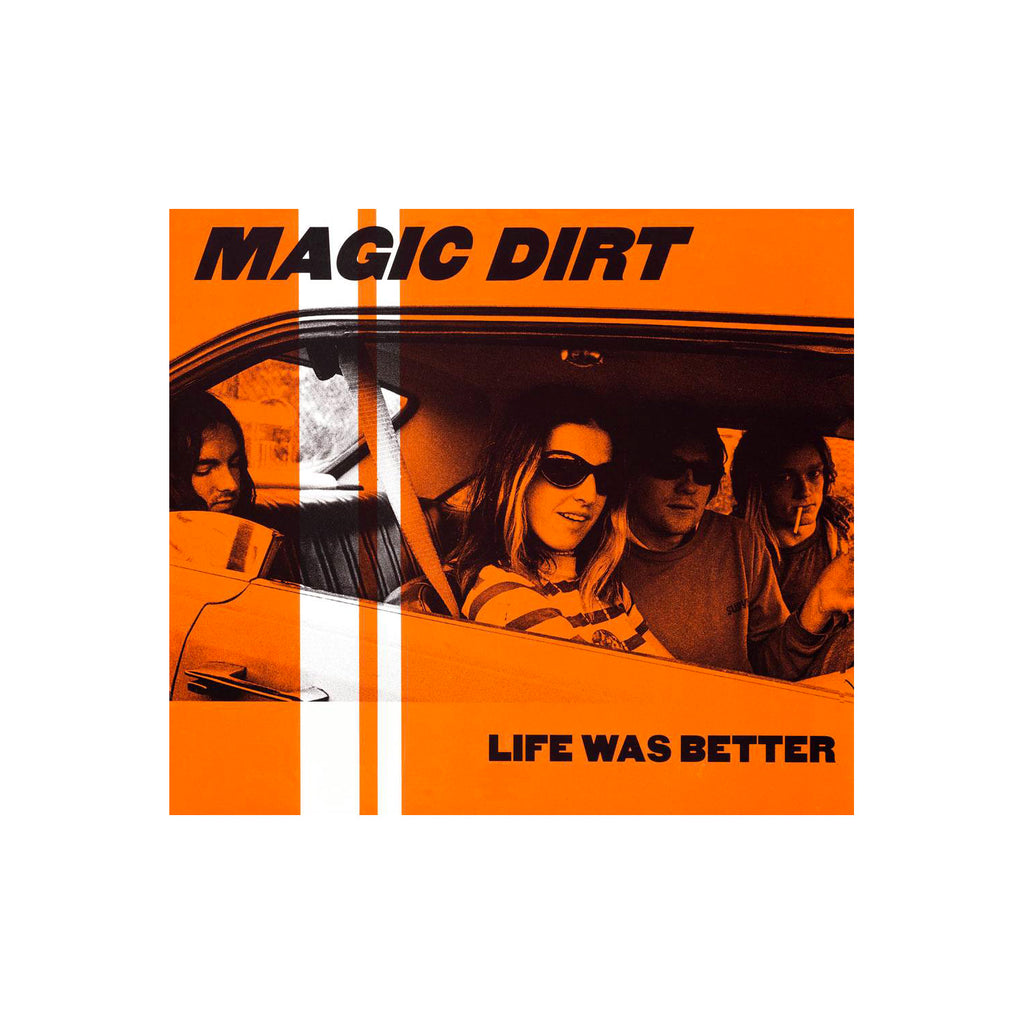 Magic Dirt - Life Was Better 12" (Orange/Black)